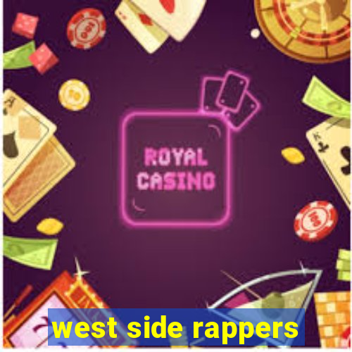 west side rappers